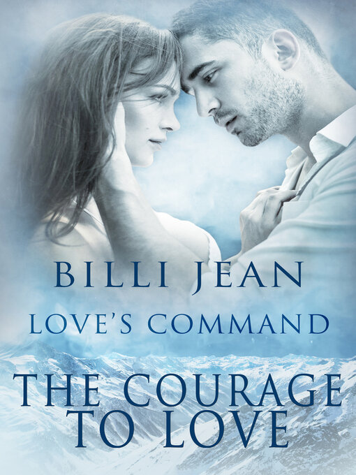 Title details for The Courage to Love by Billi Jean - Available